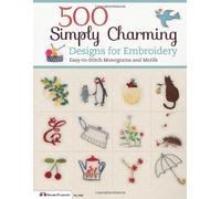 500 Simply Charming Designs for Embroidery (Design Originals) by E & G Creates Co., Ltd (2014) Paperback