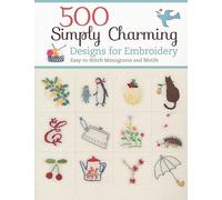 500 Simply Charming Designs for Embroidery: Easy-to-Stitch Monograms and Motifs (Design Originals) Patterns for the Home, Holidays, Food, Animals, ... plus Basic Stitches & a Gallery: 5430