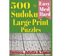 500+ Sudoku Large Print PUzzles: Sudoku Puzzles for Adults, Seniors and teens with 3 Levels of Difficulty | over 500 Puzzles & Solutions, Easy to Hard ... | gift for vacations, holidays or relaxation