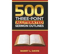 500 Three-Point Alliterated Sermon Outlines
