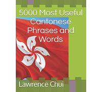 5000 Most Useful Cantonese Phrases and Words