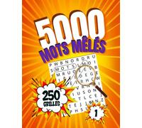 5000 Mots Mêlés: 250 Grilles, Gros Caractères, pour Adultes et Seniors, Vol.1