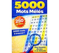 5000 Mots Mêlés 500 Grilles • 1 thème par grille: + de 60 h de jeu