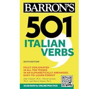 501 Italian Verbs, Sixth Edition: (Barron's 501 Verbs Sixth Edition)