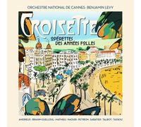 Orchestre national de Cannes & Benjamin Levy - Croisette