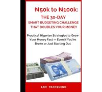 ₦50k to ₦100k: The 30-Day Smart Budgeting Challenge That Doubles Your Money