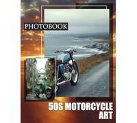 50s Motorcycle Art: Classic American Bikes Captured in 40 Stunning Images for Enthusiasts