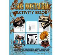 50s Nostalgia activity book: A Fun-Filled Journey Through the Fabulous 50s with Word Searches, Crosswords, Sudoku, Mazes and More (Mixed activity books)