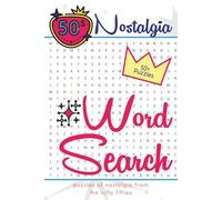 50s Nostalgia Word Search Puzzle Book: Word Searches with Easy to Read Print about the Nifty 1950s, 50s Pop Culture, and More | 6x9 inches | 110+ ... and Calm Times (The Throwback Search Series)