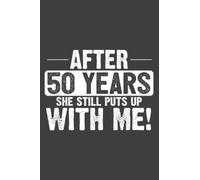 50Th Anniversary 50 Years Marriage Husband Gift: Journal/Ruled Notebook with Premium Paper, 6" x 9", Inner Pocket, 120 Pages