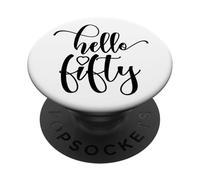 50th Birthday, For Women, Hello Fifty, 50 Years Old Cute PopSockets Adhesive PopGrip