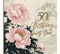 50th Birthday Guest Book: Fabulous Fiftieth Keepsake Party Gift Idea to Record Thoughts Wishes Memories & Messages from Treasured Friends & Family, Large Print
