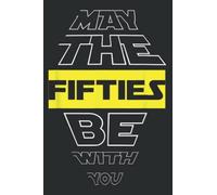 50Th Birthday May the Fifties Be With You Fiftieth Bday: HEARTS JOURNAL: 6" x 9", 120 Pages, Lined For Memo Diary Journal, Memo Diary Subject Notebooks Planner for Travelers, Students, Office.