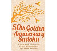50th Golden Anniversary Sudoku: A special edition sudoku puzzle book to commemorate your 50th wedding anniversary