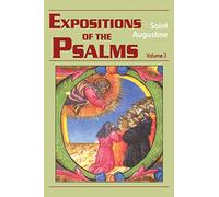 51-72 (Volume 3, Part 17): Psalms 51-72 (The Works of Saint Augustine, a Translation for the 21st Century: Part 3 - Sermons (Homilies))