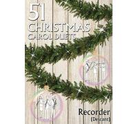 51 Christmas Carol Duets Recorder (Descant)