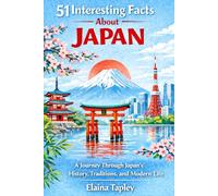 51 Interesting Facts About Japan: A Journey Through Japan’s History, Traditions, and Modern Life