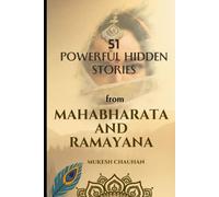 51 powerful hidden stories from mahabharat and ramayan: Discovering Hidden Wisdom For Everyday Life