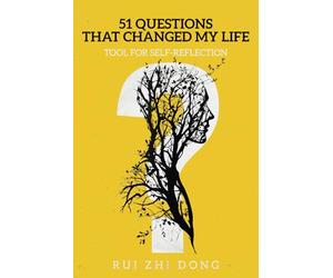 51 Questions That Changed My Life: Tool for Self-Reflection (Thinking Tools)