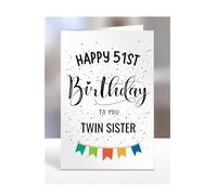 51st birthday card for twin sister, gifts for girl, girls, her, female, adult, presents for women, from mum, dad, step, bonus, Happy to you, 51 years old, A5-163n_51