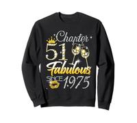 51st Birthday Queen Chapter 51 Fabulous Since 1975 Women Sweatshirt