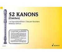 52 Catches Performing score 1-4 descant recorders or other melody instruments (e