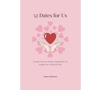 52 Dates for Us: Experience time together & capture memories