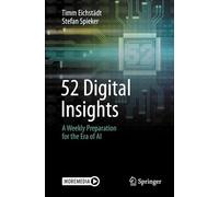 52 Digital Insights: A Weekly Preparation for the Era of AI