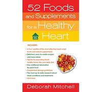 52 Foods and Supplements for a Healthy Heart (Healthy Home Library)