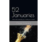 52 Januaries: Using Failure to Rebuild, Lead, and Scale with Confidence