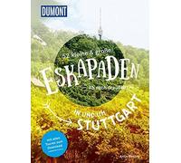 52 kleine & groe Eskapaden in und um Stuttgart: Ab nach drauen, Seeling.