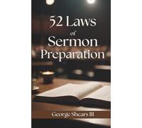 52 Laws of Sermon Preparation