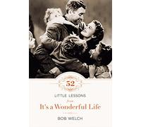52 Little Lessons from It's a Wonderful Life