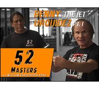 52 Masters- Benny Urquidez Part 1