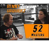 52 Masters- Benny Urquidez Part 2