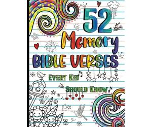 52 Memory Bible Verses Every Kid Should Know: A Coloring Book for Girls with Doodle and Cute Designs to Help Learn the Bible Psalms and Proverbs