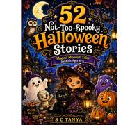 52 Not-Too-Spooky Halloween Stories: Magical Moonlit Tales for Kids Ages 4-8