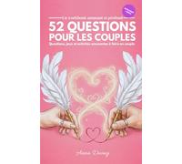 52 Questions de couple | Livre Journaling Couple: Le livre pour les couples - Questions, jeux et activités amusantes à faire en relation de couple - ... : moins de conflits et plus de bonheur)