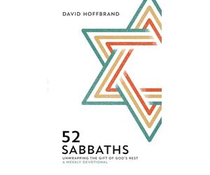 52 Sabbaths: Unwrapping the Gift of God's Rest - A Weekly Devotional