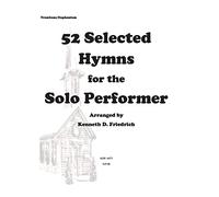 52 Selected Hymns for the Solo Performer-trombone/euphonium version