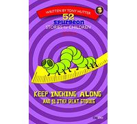 52 Spurgeon Stories for Children:Keep inching along: 4