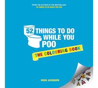 52 Things to Do While You Poo: The Colouring Book