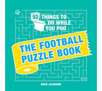 52 Things to Do While You Poo: The Football Puzzle Book