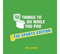 52 Things to Do While You Poo: The Sports Edition