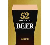 52 Things to Do with a Beer
