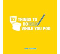 52 Things to Doodle While You Poo: Fun Ideas for Sketching and Drawing While You Dump