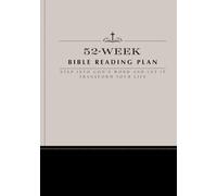 52-Week Bible Reading Plan: Step Into God’s Word and Let It Transform Your Life
