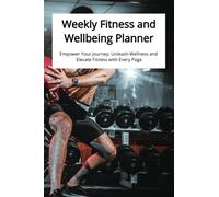 52 Week Fitness and Well-Being Planner for Men and Women: Track Exercise Goals, Achievements and Diet, size 6 x 9 includes, Compact Design, Great Gift Idea