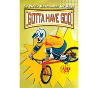 52 Week Gotta Have God Devotional: For Boys Ages 6-9