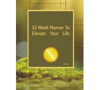 52 Week Planner To Elevate Your Life: 8.25 inches by 11 inches | Includes Draw Your Own Emotions Four Times A Week | Space To Doodle Each Day